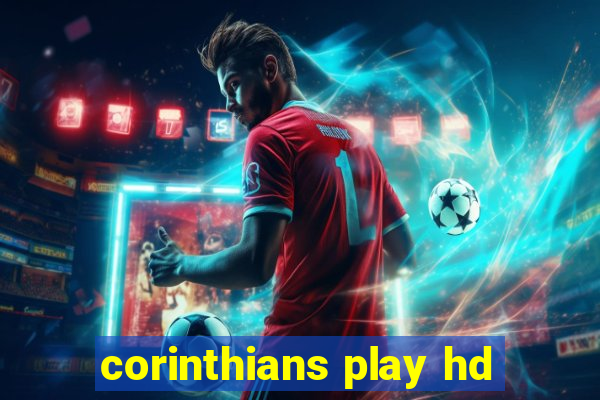 corinthians play hd